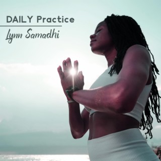 Daily Practice: Breathing Exercises & Pranayamas