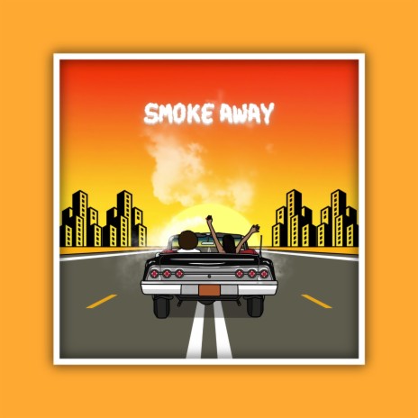 Smoke Away | Boomplay Music