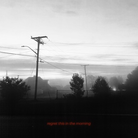 regret this in the morning ft. Elko | Boomplay Music