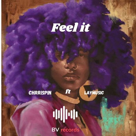 Feel it ft. Chrrispin | Boomplay Music