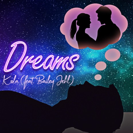 Dreams ft. Bailey Jehl | Boomplay Music