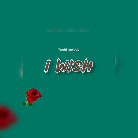 I Wish | Boomplay Music