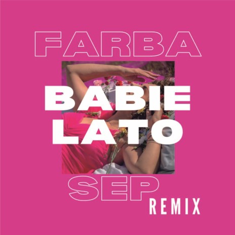 Babie Lato (SEP Remix)