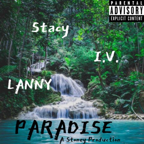 Paradise ft. I.V, LANNY & Stoney Productions | Boomplay Music