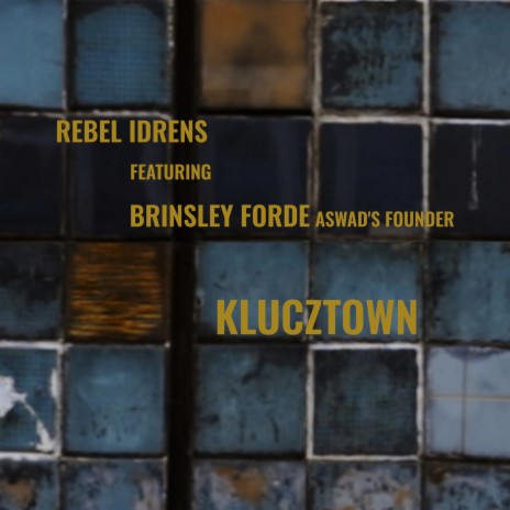 Klucztown ft. Brinsley Forde | Boomplay Music