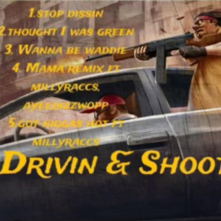 Drivin & shootin