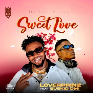 Sweet love ft. Suskid DMI lyrics | Boomplay Music