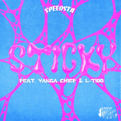 Sticky ft. Yanga Chief & L-Tido | Boomplay Music