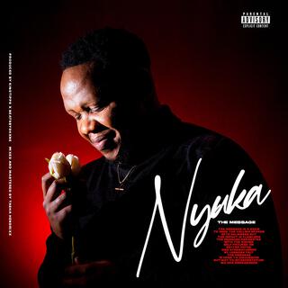 NYUKA (THE MESSAGE) lyrics | Boomplay Music