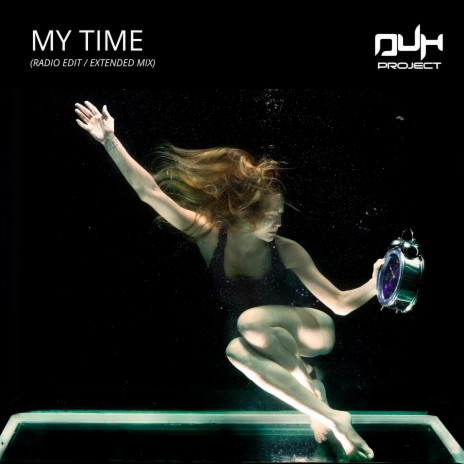 My Time (Radio Edit)