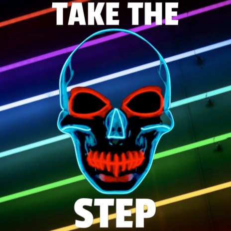 Take the Step | Boomplay Music