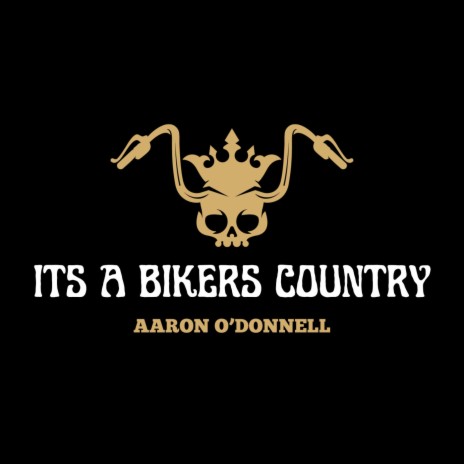 Its A Bikers Country | Boomplay Music