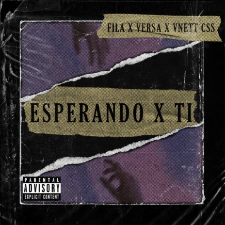 Esperando x ti ft. Versa & Vnet Css