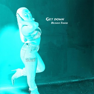 Get Down lyrics | Boomplay Music