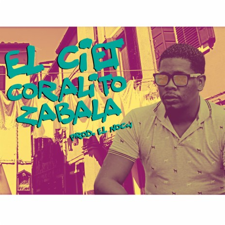 Coralito Zabala ft. El Ciet