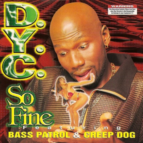 So Fine ft. Bass Patrol & Creep Dog | Boomplay Music