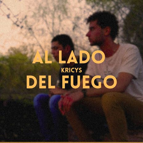 Al Lado Del Fuego | Boomplay Music