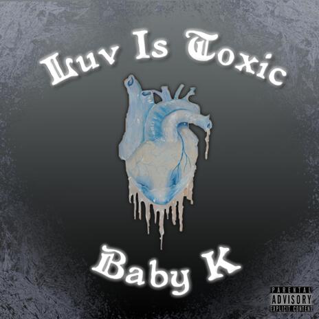 Luv is Toxic | Boomplay Music