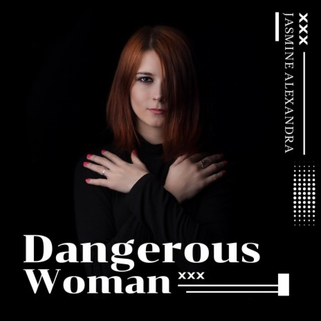 Dangerous Woman | Boomplay Music