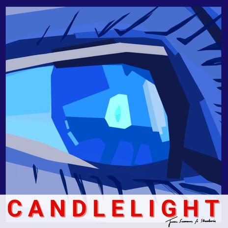 Candlelight ft. strawbaria | Boomplay Music