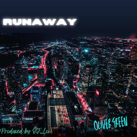 RunAway ft. Oj_Low | Boomplay Music