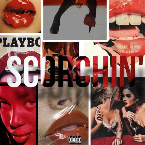 SCORCHIN' | Boomplay Music