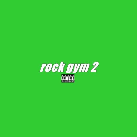 Rock Gym 2 | Boomplay Music