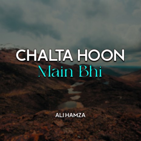 Chalta Hoon Main Bhi | Boomplay Music