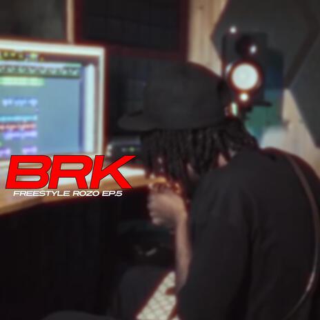 Brk (Freestyle Rozo)