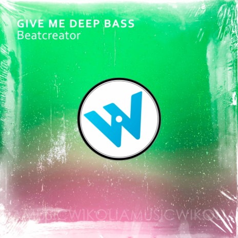 Give Me Deep Bass | Boomplay Music