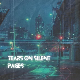 Tears on Silent Pages