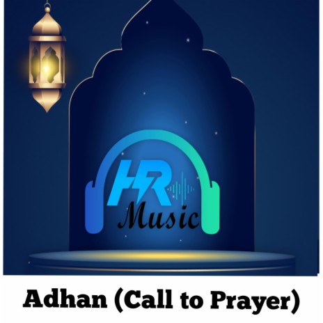 Adhaan#Call to Prayer#Fajr#HQAudio. | Boomplay Music