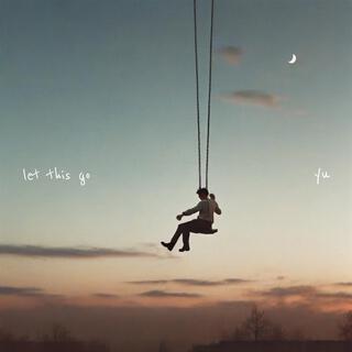 let this go lyrics | Boomplay Music