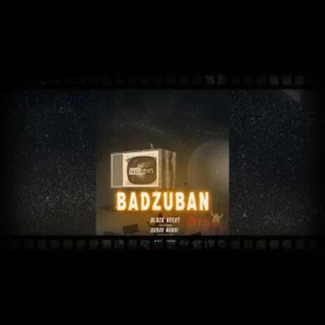 BADZUBAN ft. Babar Mangi | Boomplay Music