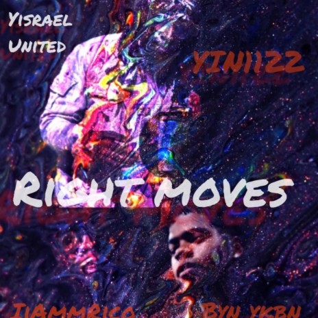 Right Moves ft. BinYkbn, IiAmmRico & YIN 1122 | Boomplay Music