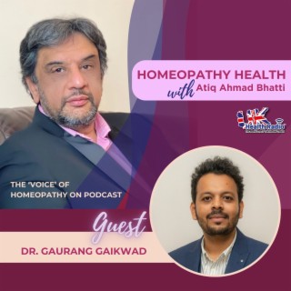 EP31: Homeopathy and its Possibilities with Dr. Gaurang Gaikwad