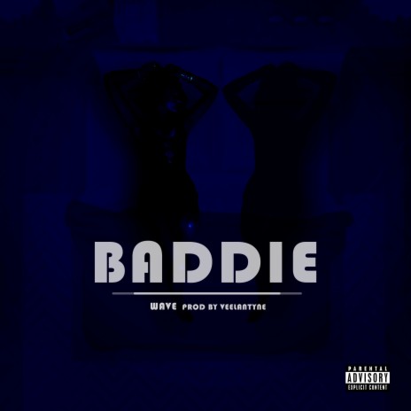 Baddie ft. Veelantyne | Boomplay Music