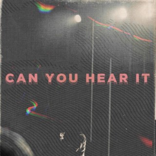 Can You Hear It (Live)
