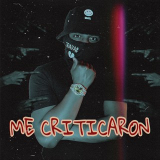 Me Criticaron