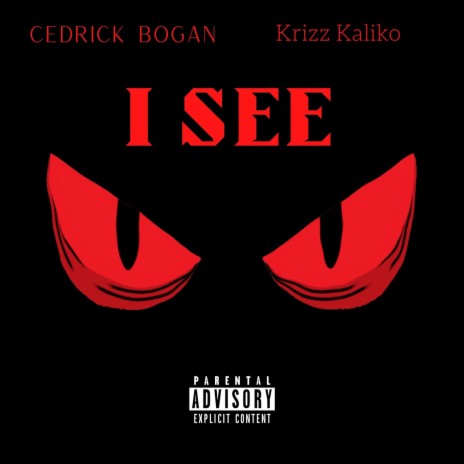 I See ft. Krizz Kaliko | Boomplay Music