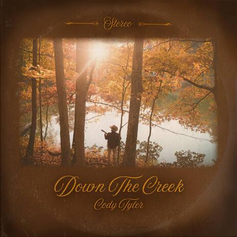 Down the Creek | Boomplay Music