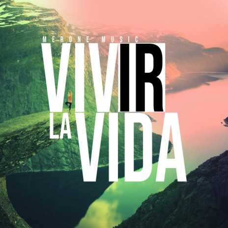 Vivir La Vida | Boomplay Music