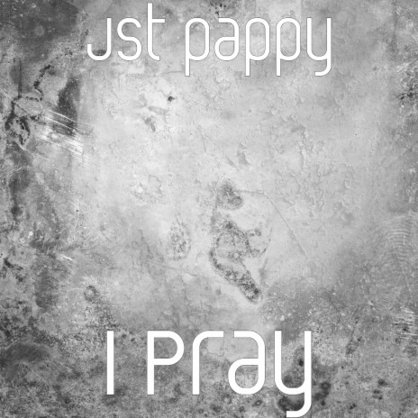 I Pray | Boomplay Music