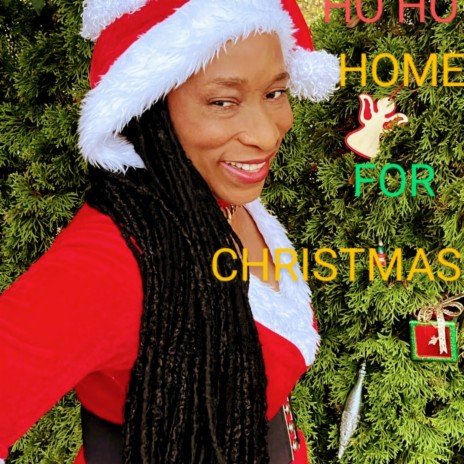 HO HO HOME FOR CHRISTMAS | Boomplay Music