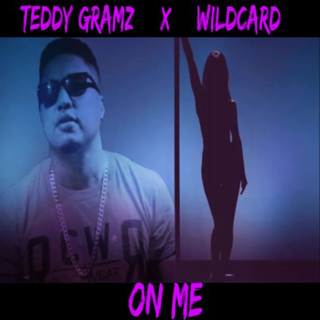 On Me ft. Wildcard | Boomplay Music