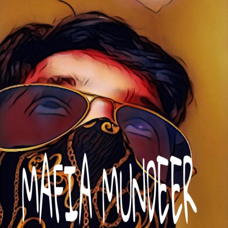 Mafia Mundeer | Boomplay Music