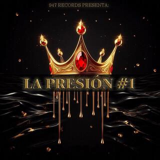 La Presión #1