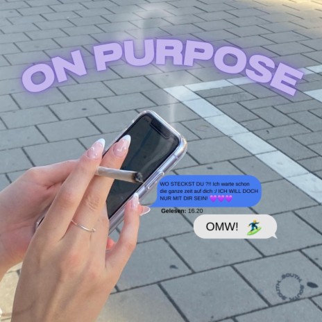 ON PURPOSE | Boomplay Music