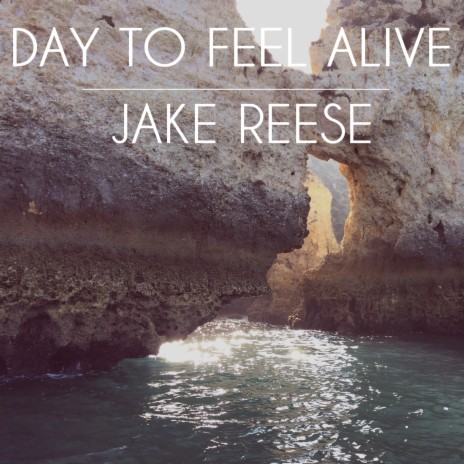 Day To Feel Alive | Boomplay Music