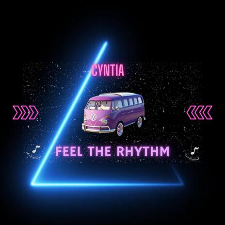 Feel the rhythm | Boomplay Music